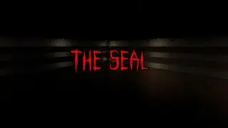 THE SEAL - Horror - Roblox - Chapter 4 - [FULL WALKTHROUGH]