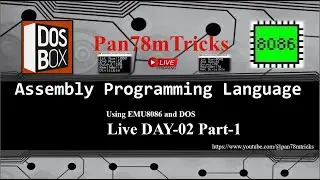 DAY-02 Part-01 Assembly Programming Language using EMU8086 and DOS Box