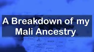 A Breakdown of my #Mali Ancestry 🇲🇱