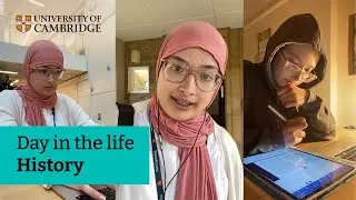 Day in the life of a Cambridge History student