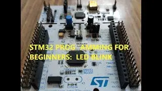 STM32 PROGRAMMING FOR BEGINNERS:LED Blink