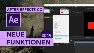 Was ist Neu in After Effects CC 2019? | Alle neuen Funktionen (Überblick)