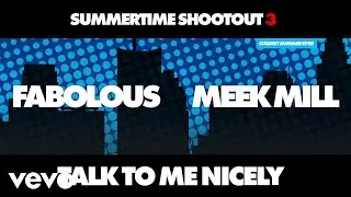 Fabolous - Talk To Me Nicely (Lyric Video) ft. Meek Mill