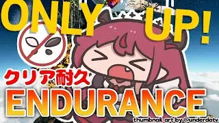 【Only Up! Endurance】I WILL get to the TOP