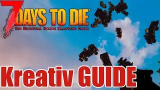 7 Days to Die | GUIDE | Kreativmodus | Deutsch