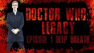 DOCTOR WHO LEGACY | SEASON 8 LEVELS | DEEP BREATH GAMEPLAY
