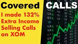 I Earn More by Selling XOM Covered Calls than on Dividends (Options bring 32% MORE)