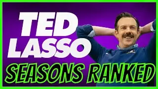 Every TED LASSO Season Ranked!