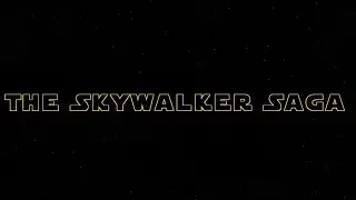 Star Wars The Skywalker Saga Trailer (Fan Edit) May The 4th Be With You!