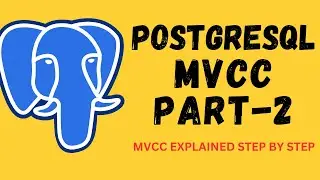 | PostgreSQL Tutorial In Hindi | MVCC  | Mastering In MVCC |