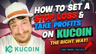 HOW TO Set a STOP LOSS & MULTIPLE TAKE PROFIT Levels At The Same Time on KUCOIN - THE RIGHT WAY!