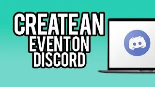 How To Create An Event On Discord - EASY
