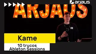 Ableton Sessions: 10 trucos con Kame | Arjaus