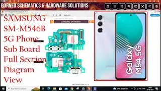 SAMSUNG SM-M546B (M54) 5G Phone Sub Board Full Diagram View Step by Step