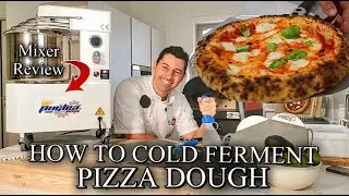 HOW TO COLD FERMENT NEAPOLITAN PIZZA DOUGH |PUGLISI MIXER REVIEW