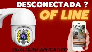 CAMERA DE SEGURANÇA WIFI DESCONECTADA DISPOSITIVO OF LINE NÃO FUNCIONA NO CELULAR