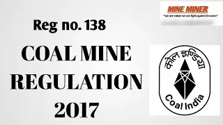 coal mine regulation 2017|| Reg no. 138