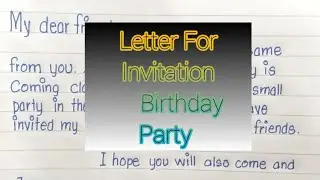 Write a  Letter to your Friend inviting Birthday Party# Letter Writing in English#