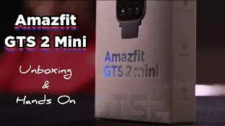 Amazfit GTS 2 Mini - Unboxing & Hands On ( GTS2 GTR2 GTR 2 )