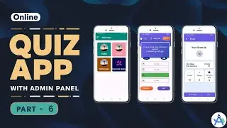 Create Online Quiz App with Admin Panel in Android Studio | Online Quiz App using Firebase | Part -6