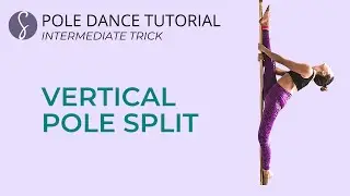 Pole Trick Tutorial: Vertical Pole Split (Intermediate Trick)