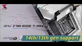 Z790 MSI MPG EDGE TI MAX WIFI DDR5 13th Gen & 14th Gen Supported Gaming Motherboard | Tech Land