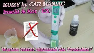 Neue Ph-Wert Definition! KUIZY by CAR MANIAC Insekt & Kot - EX - keine Datenblätter? Nochmal messen!