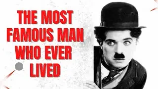 The RAGS To RICHES Life of Charlie Chaplin