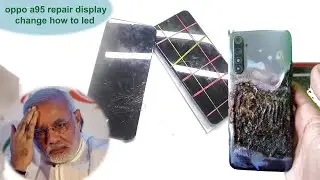 oppo a95 रिपेयर डिस्प्ले चेंज कैसे करें LED  oppo a95 repair display change how to led