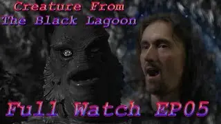 Creature From The Black Lagoon Full Watch Party - Useless Dame - Dungeon Watch Party 05