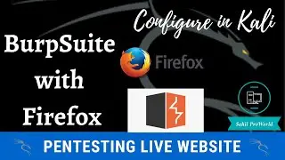 Configure BurpSuite with Firefox in Kali Linux | Live Web Pentesting | Kali Linux 2020