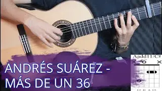 Cómo tocar Más de un 36 de Andrés Suárez (Iván Plata) Tutorial acordes