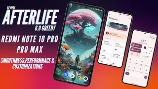 AfterLife 6.0 REVIVED! Smooth UI, Performance & Customization for Redmi Note 10 Pro/Max (Review)