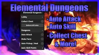 Elemental Dungeons Script • Auto Farm • Auto Collect Chest [Roblox]