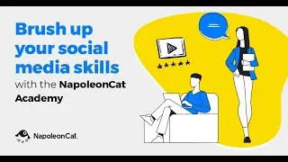 NapoleonCat Academy - Get certified today