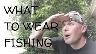 What to Wear Fishing on Hot Days