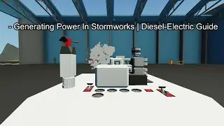 Stormworks | Basic Tutorials | Power Generation