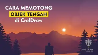 Tutorial cara memotong objek tengah foto di Corel draw X7