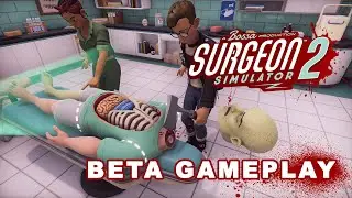 Surgeon Simulator 2 - First Look Gameplay