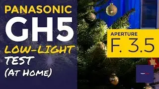 Panasonic GH5: Low light Test at Home (Footage - Aperture 3.5)