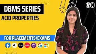 L60 : ACID Properties in DBMS | Complete DBMS Course