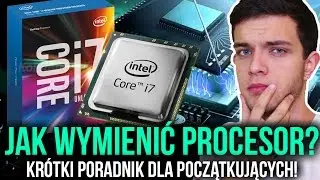 Jak wymienić Procesor? Krótki poradnik dla początkujących!