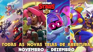 Todas as Novas Telas de Abertura (Novembro- Dezembro) no Brawl Stars!