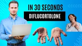 Diflucortolone in just 30 seconds
