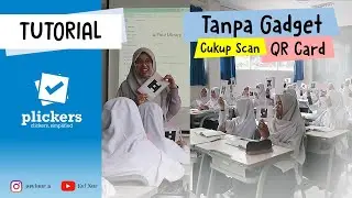 CARA MEMBUAT DAN MENGGUNAKAN PLICKERS UNTUK KUIS DENGAN QR CARD
