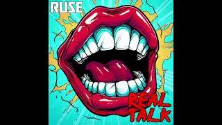 RUSE - 'Real Talk' (Official Audio)