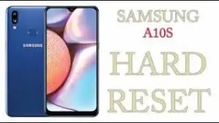 Samsung A10S Hard Reset