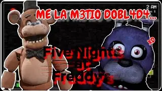 Intentando derrotar a Freddy en su propio juego sale mal. ll Five Nights at Freddy´s