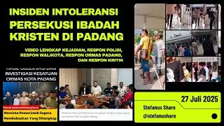 Full Video‼️ Incident of Intolerance of Persecution of Christian Worship in Padang (West Sumatra)