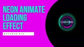 Neon Loading Animation with CSS! Step-by-Step Tutorial | HTML| CSS | JS | 